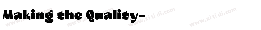 Making the Quality字体转换